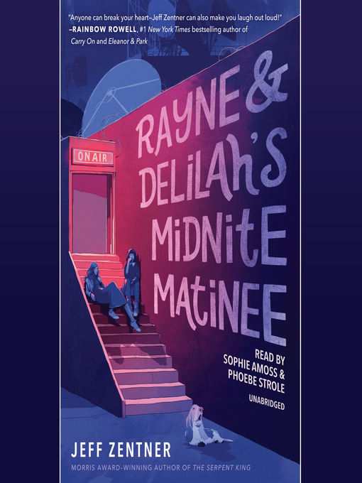 Title details for Rayne & Delilah's Midnite Matinee by Jeff Zentner - Available